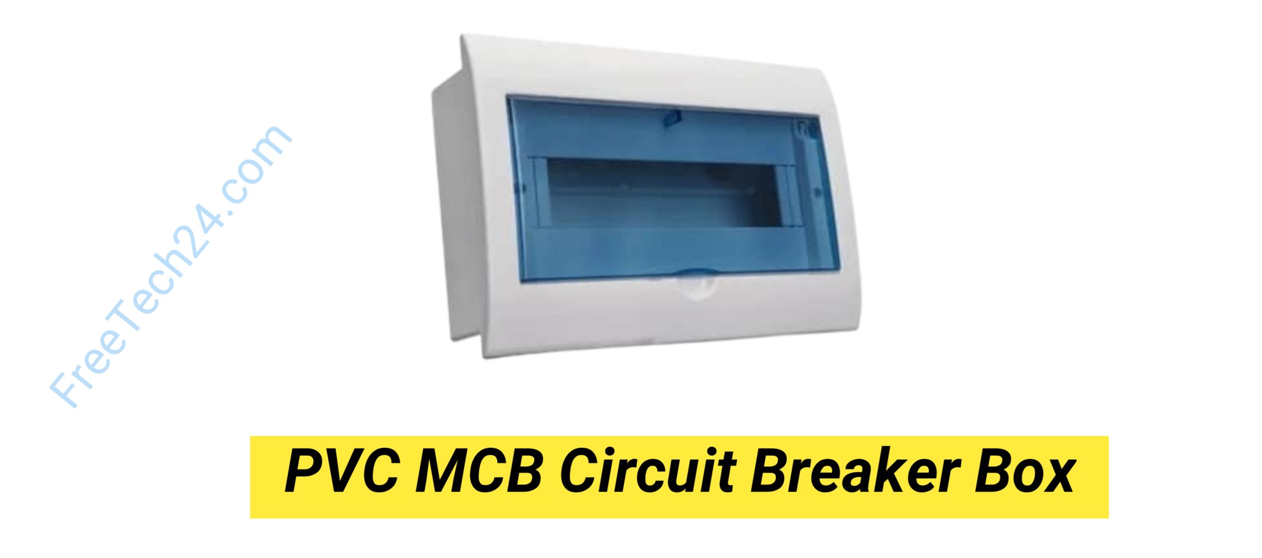 PVC MCB Circuit Breaker Box : এক বা একাধিক MCB বসানো ও সুরক্ষিত রাখার জন্য ব্যবহৃত হয়। [Used to install and protect one or more MCBs.] 
