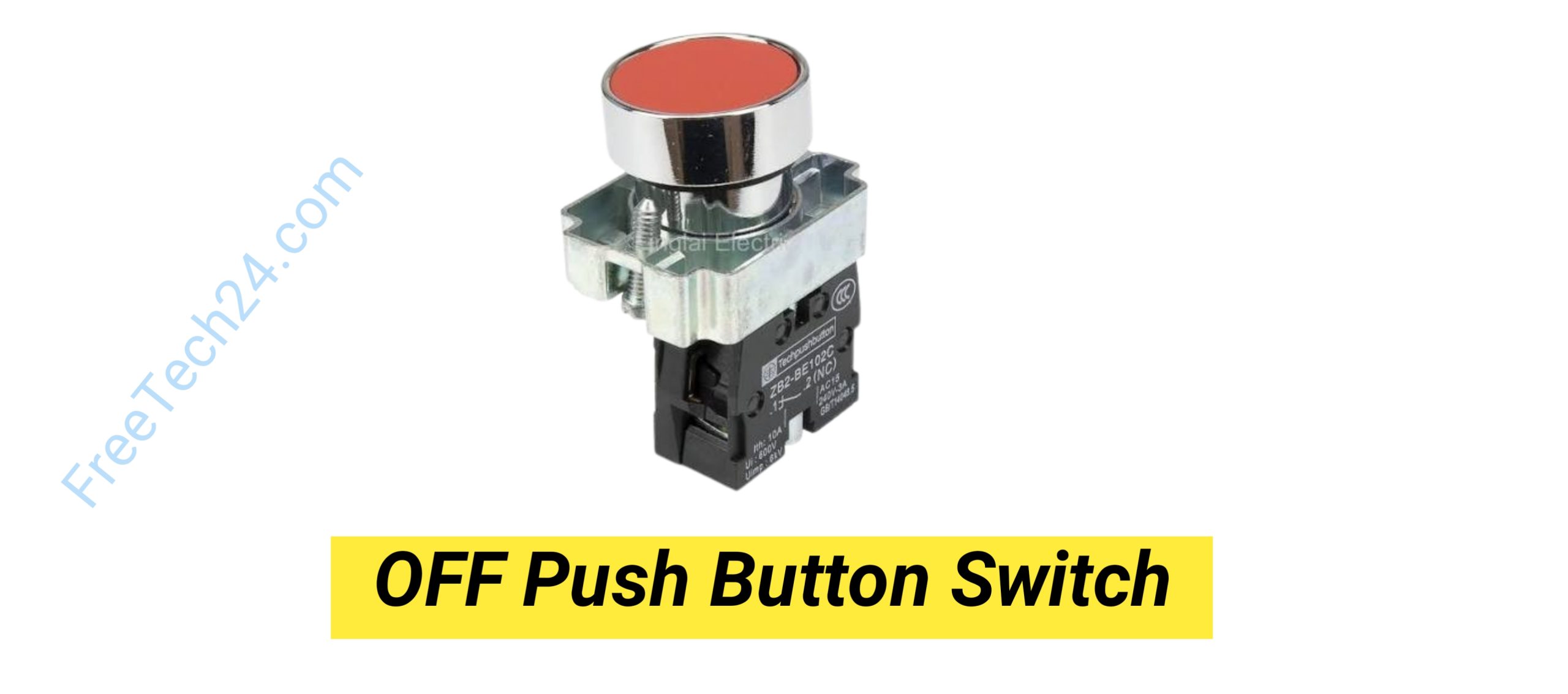 OFF Push Button Switch : বৈদ্যুতিক সার্কিট বা মেশিন বন্ধ করার জন্য ব্যবহৃত হয়। [Used to turn OFF an electrical circuit or machine.] 